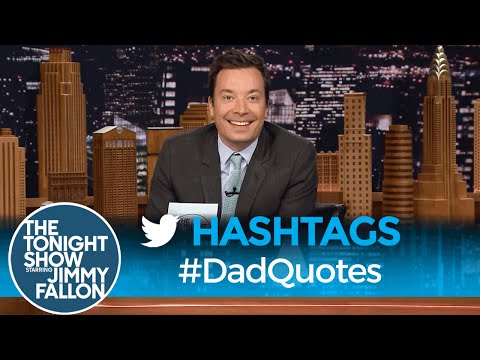 Hashtags: #DadQuotes